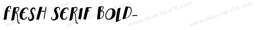 Fresh Serif bold字体转换